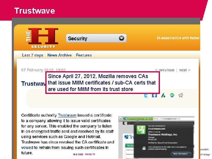 Trustwave Since April 27, 2012, Mozilla removes CAs that issue Mit. M certificates /
