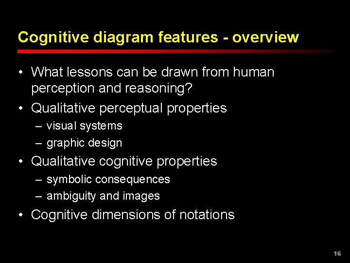 Cognitive diagram features - overview • What lessons can be drawn from human perception