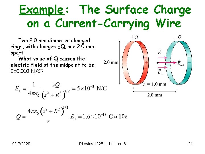 Example: The Surface Charge on a Current-Carrying Wire Two 2. 0 mm diameter charged