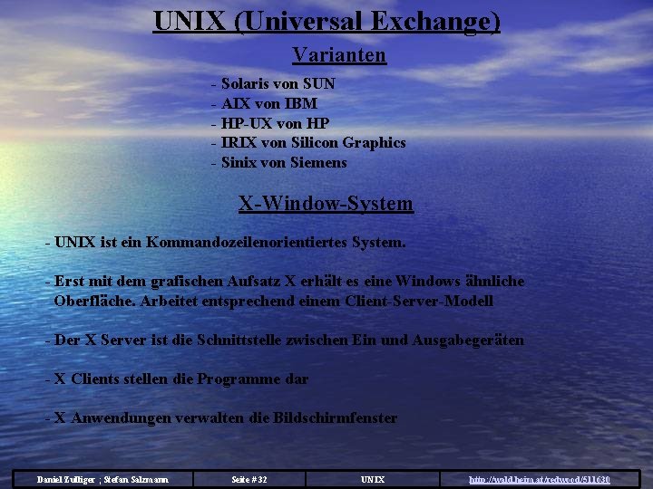 UNIX (Universal Exchange) Varianten - Solaris von SUN - AIX von IBM - HP-UX