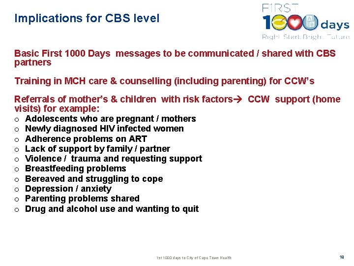 Implications for CBS level Basic First 1000 Days messages to be communicated / shared