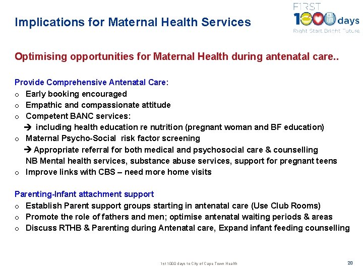 Implications for Maternal Health Services Optimising opportunities for Maternal Health during antenatal care. .