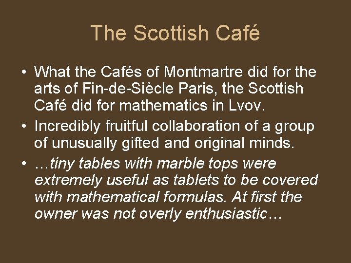 The Scottish Café • What the Cafés of Montmartre did for the arts of