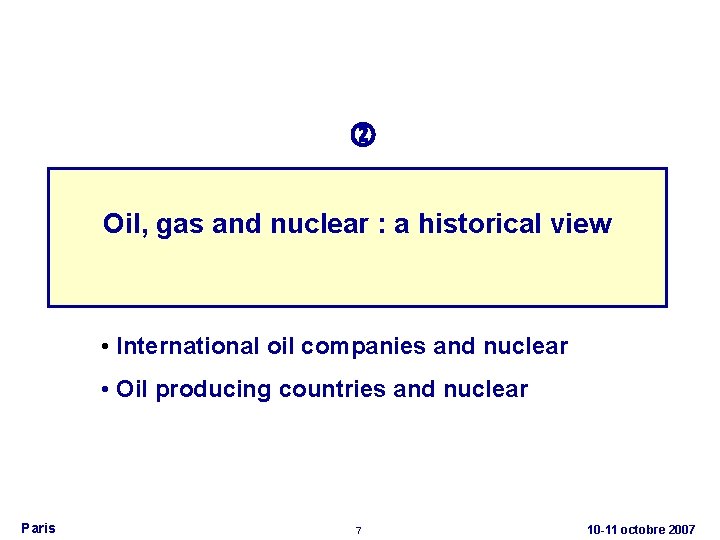  Oil, gas and nuclear : a historical view • International oil companies and