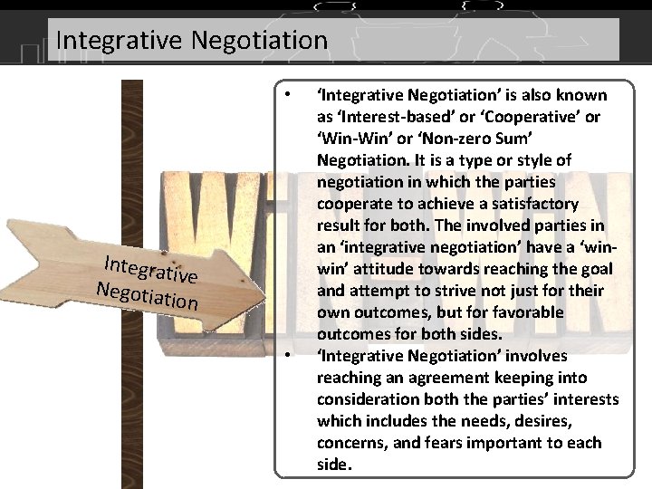 Integrative Negotiation • Integrat ive Negotia tion • ‘Integrative Negotiation’ is also known as