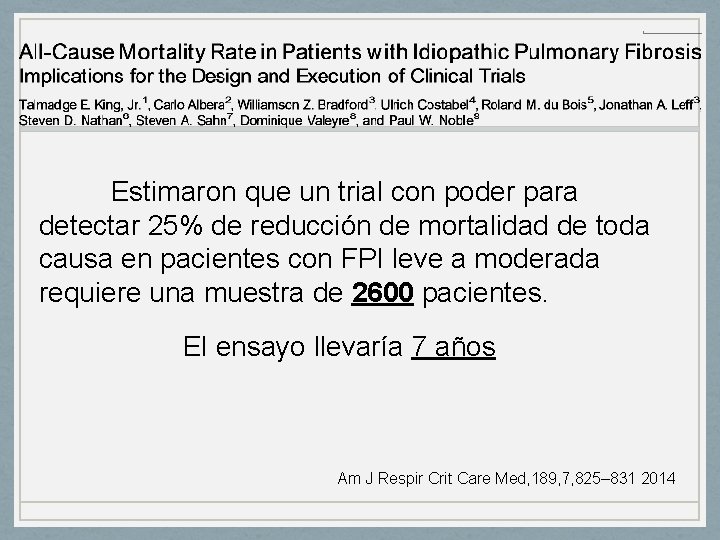 Estimaron que un trial con poder para detectar 25% de reducción de mortalidad de