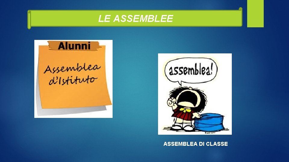 LE ASSEMBLEA DI CLASSE 