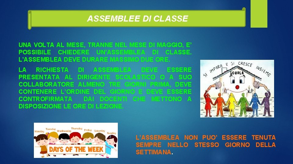 ASSEMBLEE DI CLASSE UNA VOLTA AL MESE, TRANNE NEL MESE DI MAGGIO, E’ POSSIBILE