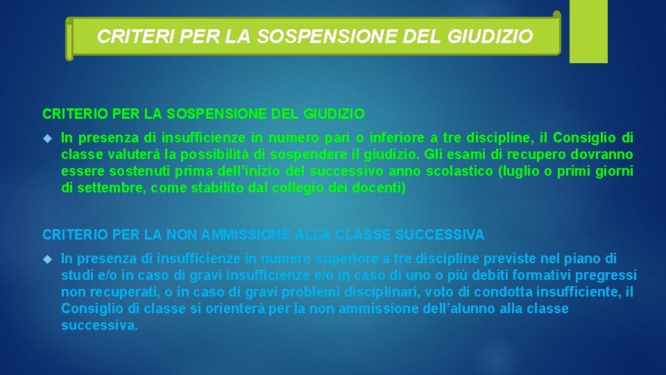 CRITERI PER LA SOSPENSIONE DEL GIUDIZIO CRITERIO PER LA SOSPENSIONE DEL GIUDIZIO In presenza