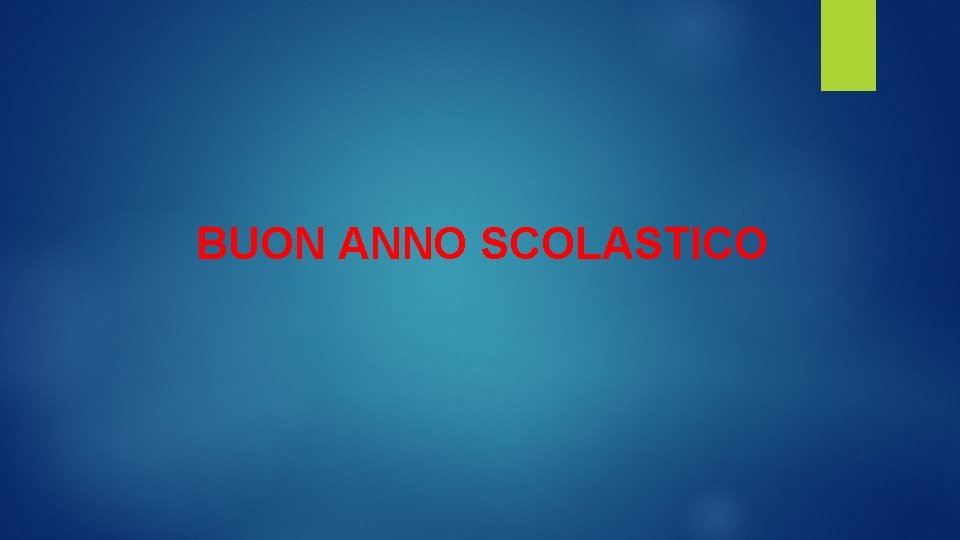 BUON ANNO SCOLASTICO 