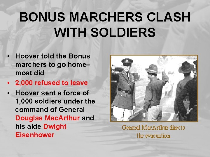 BONUS MARCHERS CLASH WITH SOLDIERS • Hoover told the Bonus marchers to go home–