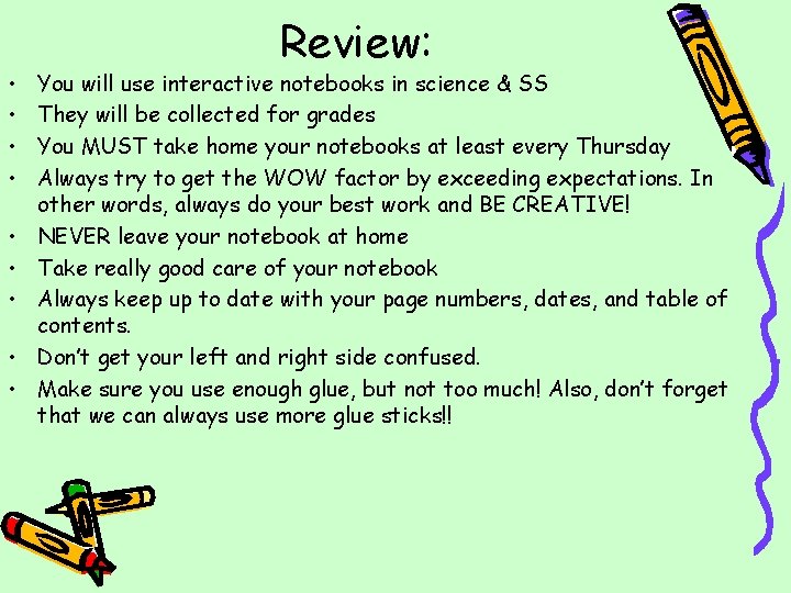  • • • Review: You will use interactive notebooks in science & SS