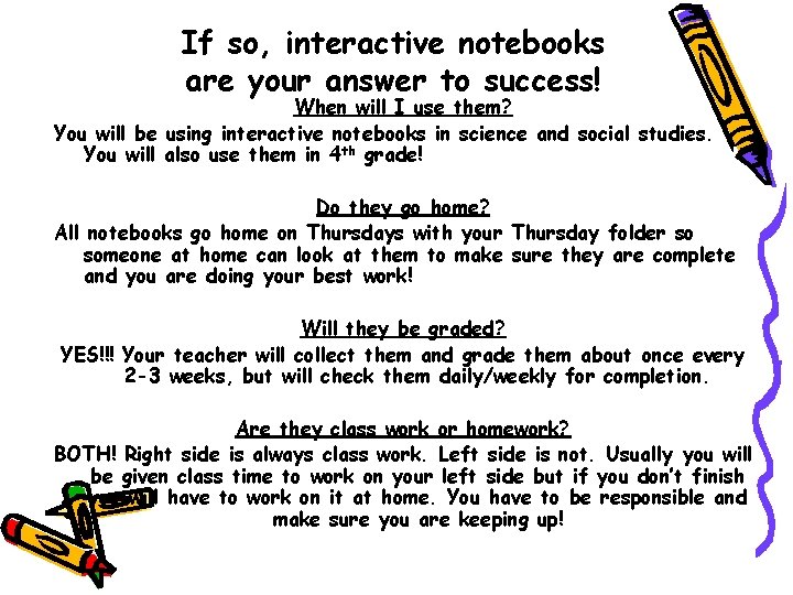 If so, interactive notebooks are your answer to success! When will I use them?