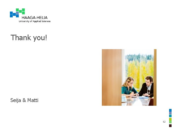 Thank you! Seija & Matti 62 