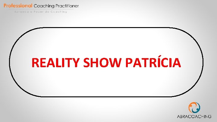 REALITY SHOW PATRÍCIA 