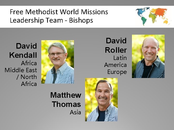 Free Methodist World Missions Leadership Team - Bishops David Roller David Kendall Latin America