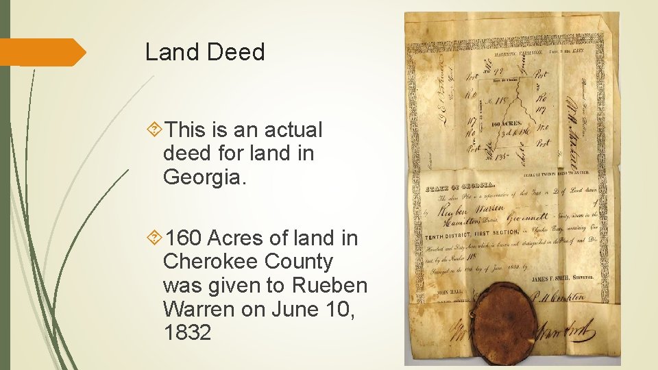Land Deed This is an actual deed for land in Georgia. 160 Acres of