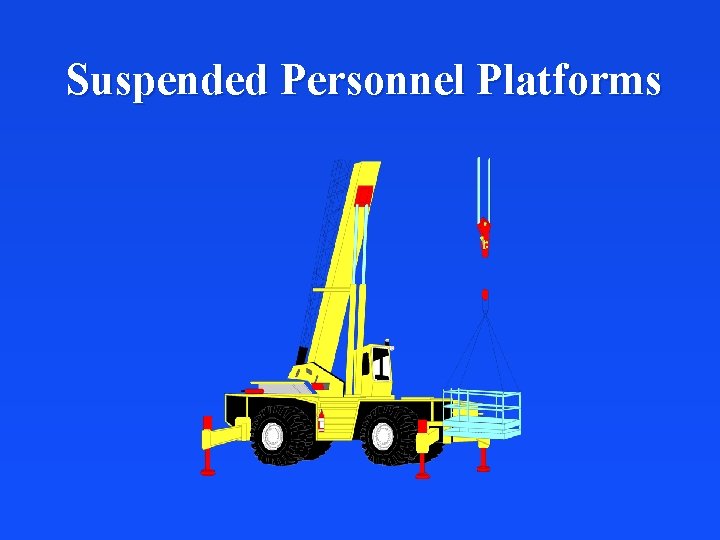 Suspended Personnel Platforms 