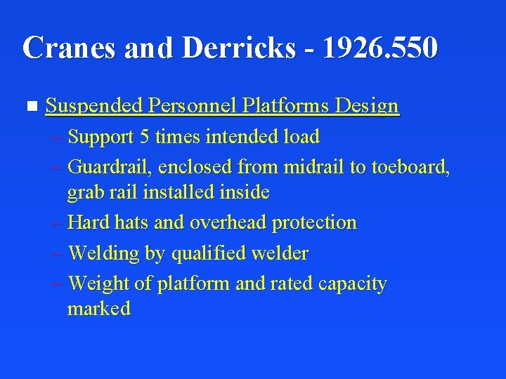 Cranes and Derricks - 1926. 550 n Suspended Personnel Platforms Design – Support 5