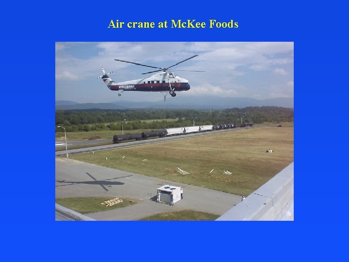 Air crane at Mc. Kee Foods 