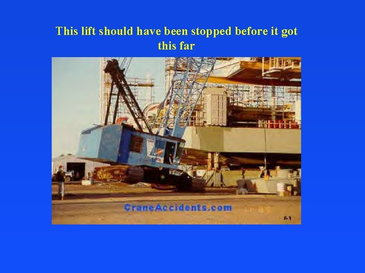 This lift should have been stopped before it got this far 