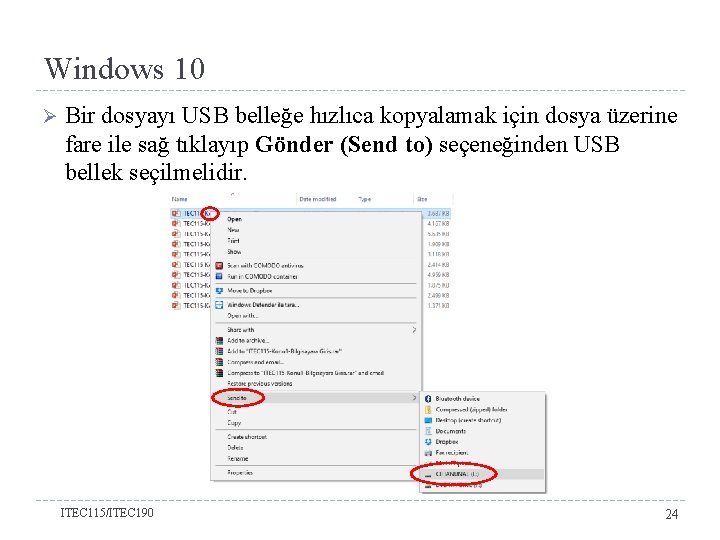 Windows 10 Ø Bölüm 3 -Denetim Masası Simgeleri Bir dosyayı USB belleğe hızlıca kopyalamak