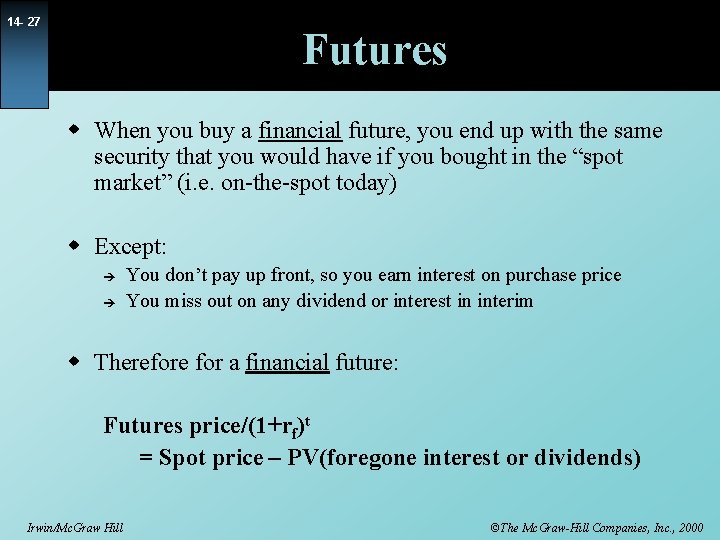 14 - 27 Futures w When you buy a financial future, you end up