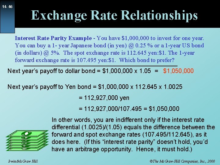 14 - 46 Exchange Rate Relationships Interest Rate Parity Example - You have $1,