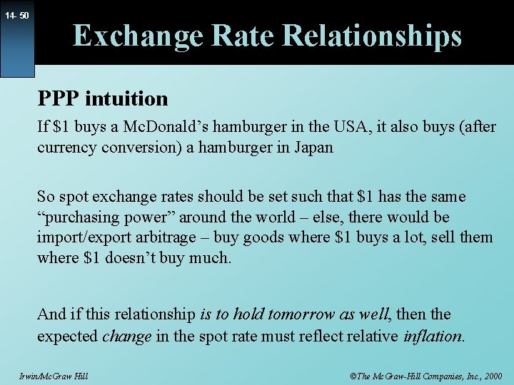 14 - 50 Exchange Rate Relationships PPP intuition If $1 buys a Mc. Donald’s