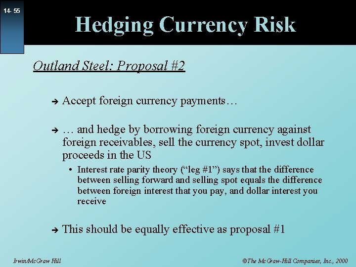 14 - 55 Hedging Currency Risk Outland Steel: Proposal #2 è è Accept foreign