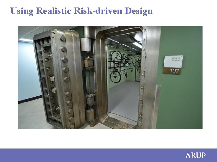 Using Realistic Risk-driven Design 