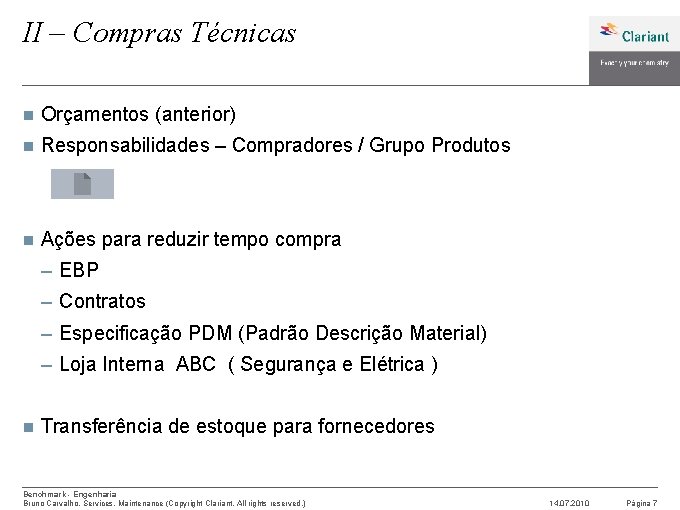 II – Compras Técnicas n Orçamentos (anterior) n Responsabilidades – Compradores / Grupo Produtos