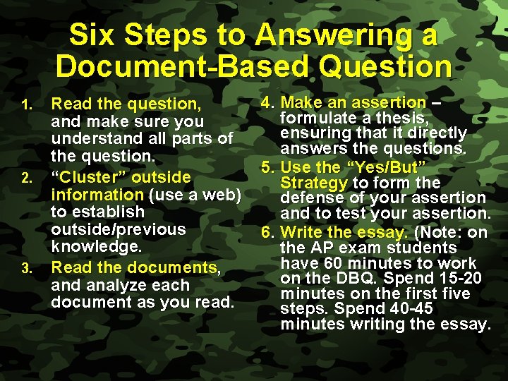 Slide 5 Six Steps to Answering a Document-Based Question 1. 2. 3. Read the