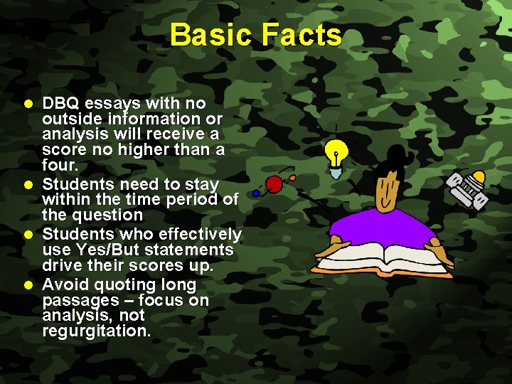 Slide 7 Basic Facts l l DBQ essays with no outside information or analysis