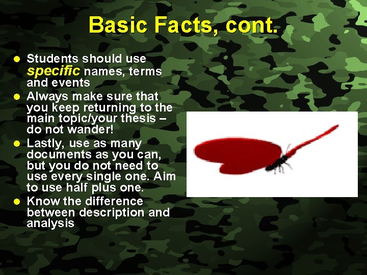 Slide 9 Basic Facts, cont. Students should use specific names, terms and events l
