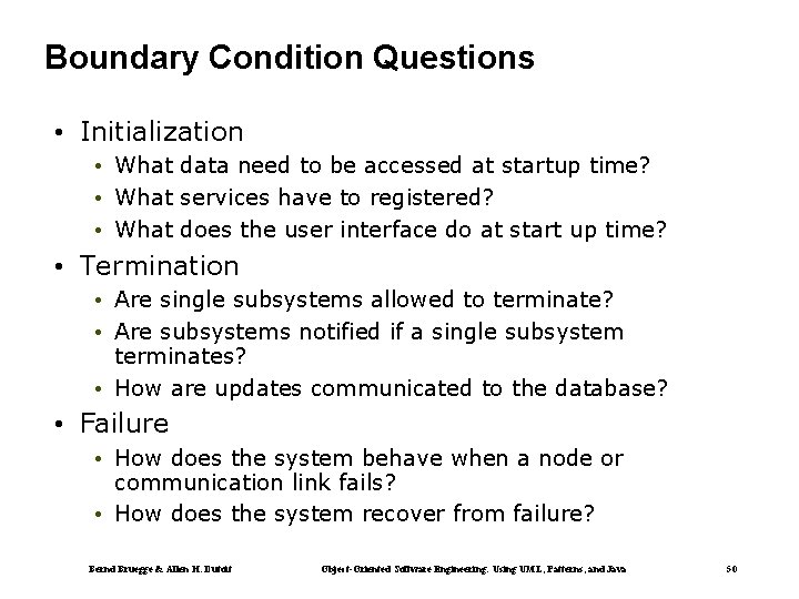 Boundary Condition Questions • Initialization • What data need to be accessed at startup