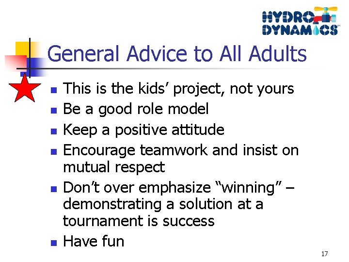General Advice to All Adults n n n This is the kids’ project, not