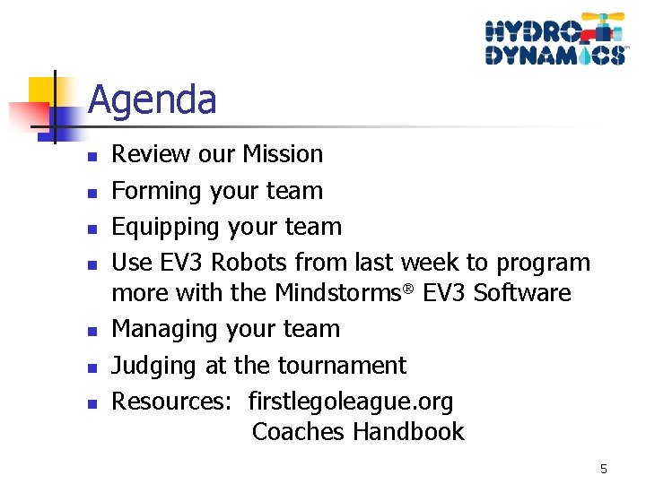 Agenda n n n n Review our Mission Forming your team Equipping your team