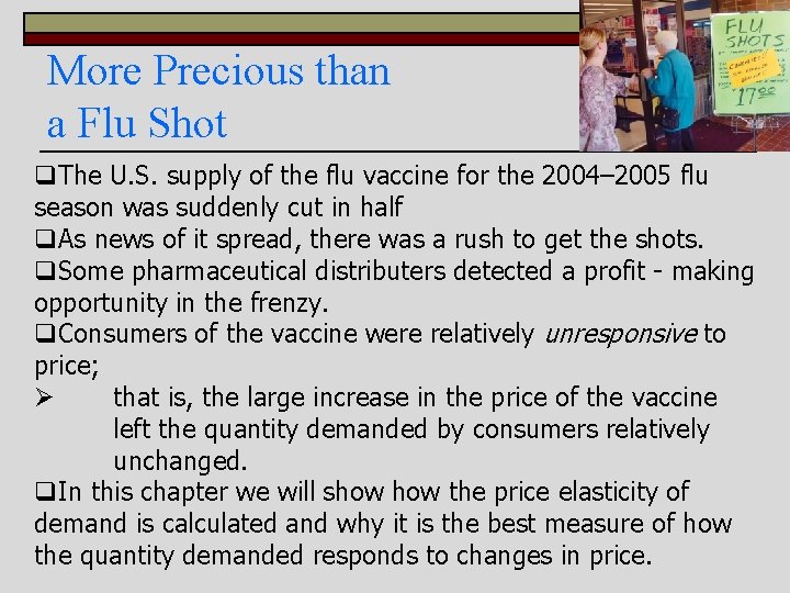 More Precious than a Flu Shot q. The U. S. supply of the flu