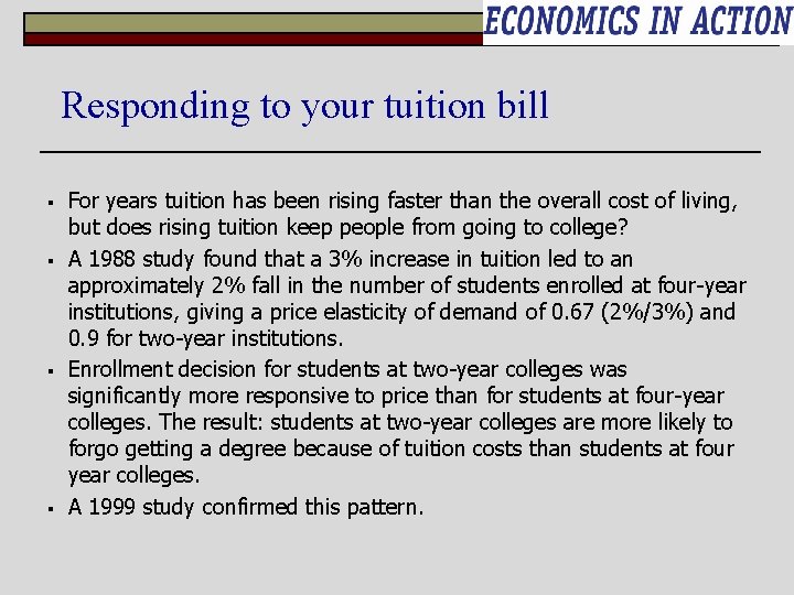 Responding to your tuition bill § § For years tuition has been rising faster