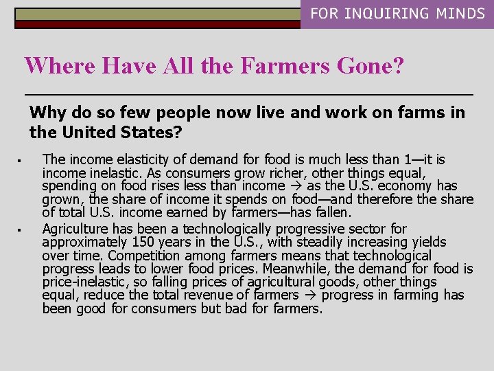 Where Have All the Farmers Gone? Why do so few people now live and