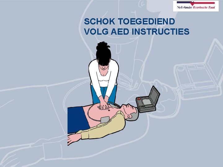 SCHOK TOEGEDIEND VOLG AED INSTRUCTIES 