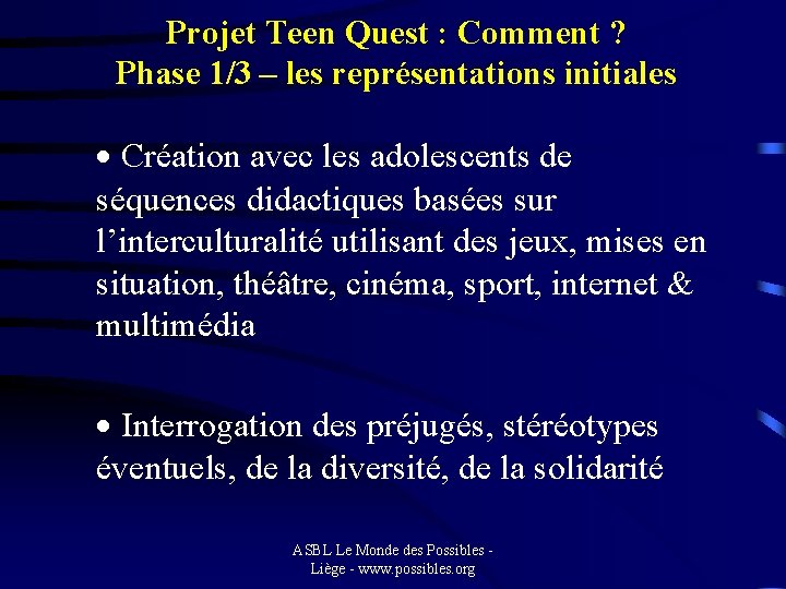 Projet Teen Quest : Comment ? Phase 1/3 – les représentations initiales · Création