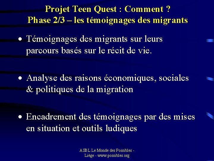 Projet Teen Quest : Comment ? Phase 2/3 – les témoignages des migrants ·