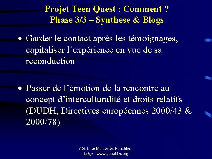 Projet Teen Quest : Comment ? Phase 3/3 – Synthèse & Blogs · Garder