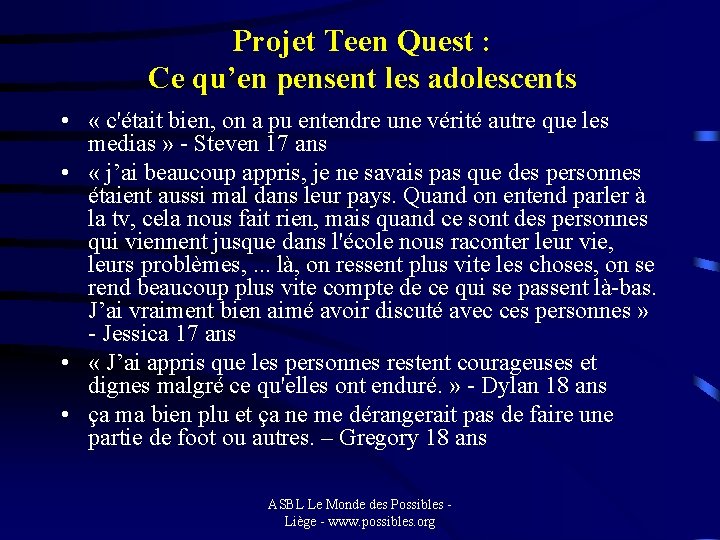 Projet Teen Quest : Ce qu’en pensent les adolescents • « c'était bien, on