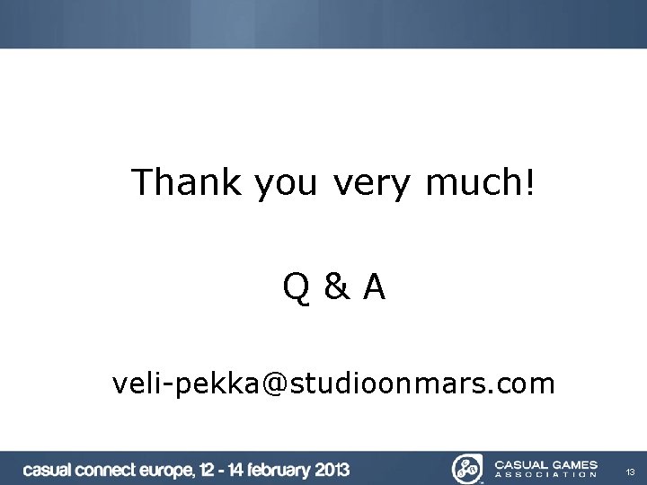 Thank you very much! Q&A veli-pekka@studioonmars. com 13 