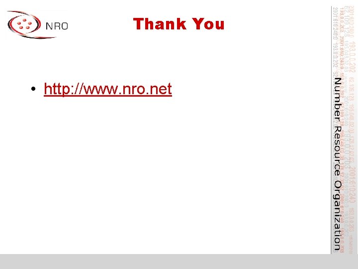 Thank You • http: //www. nro. net 