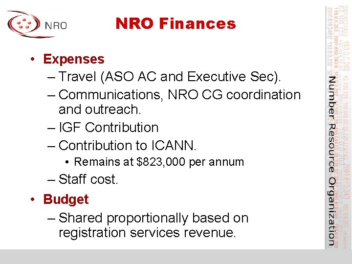 NRO Finances • Expenses – Travel (ASO AC and Executive Sec). – Communications, NRO