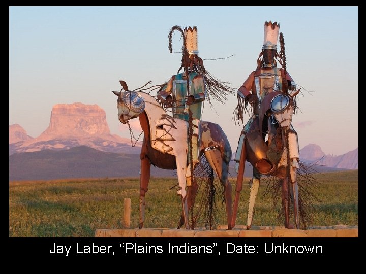 Jay Laber, “Plains Indians”, Date: Unknown 